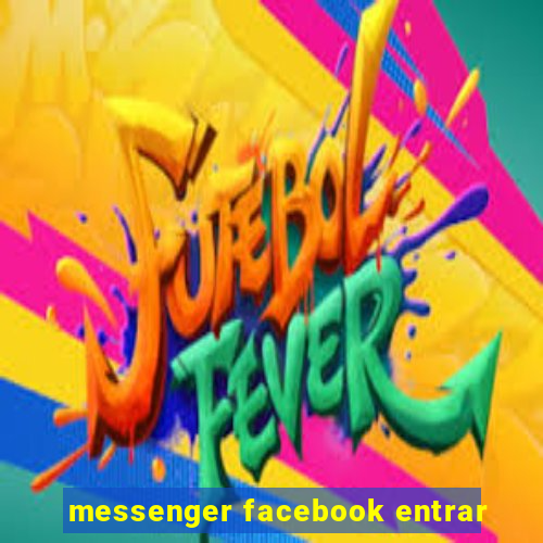 messenger facebook entrar